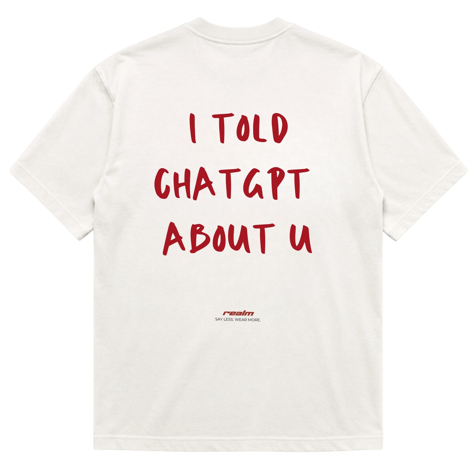 I TOLD CHATGPT ABOUT U