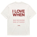 BAD DECISIONS END UP NAKED