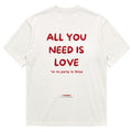 ALL YOU NEED IS LOVE OR