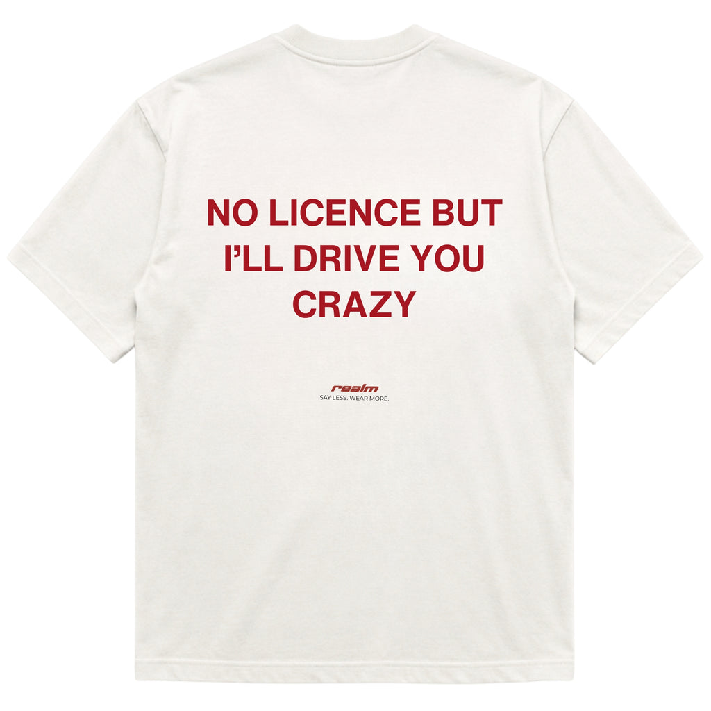 I WILL DRIVE YOU CRAZY